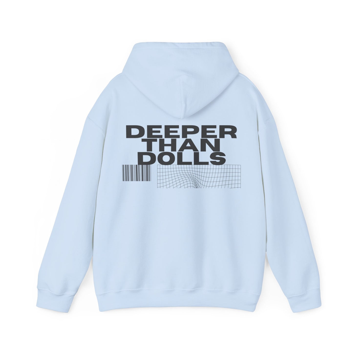 Deeper Than Dolls Hooded Sweatshirt COMES IN ALL COLORS