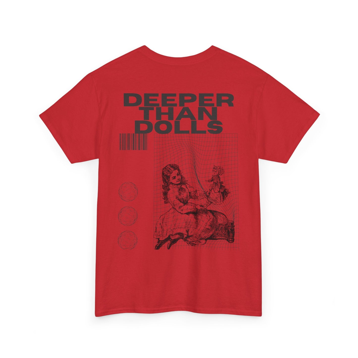 DEEPER THAN DOLLS T SHIRT IN ALL COLORS