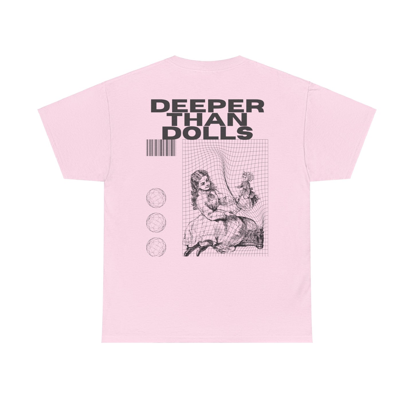 DEEPER THAN DOLLS T SHIRT IN ALL COLORS