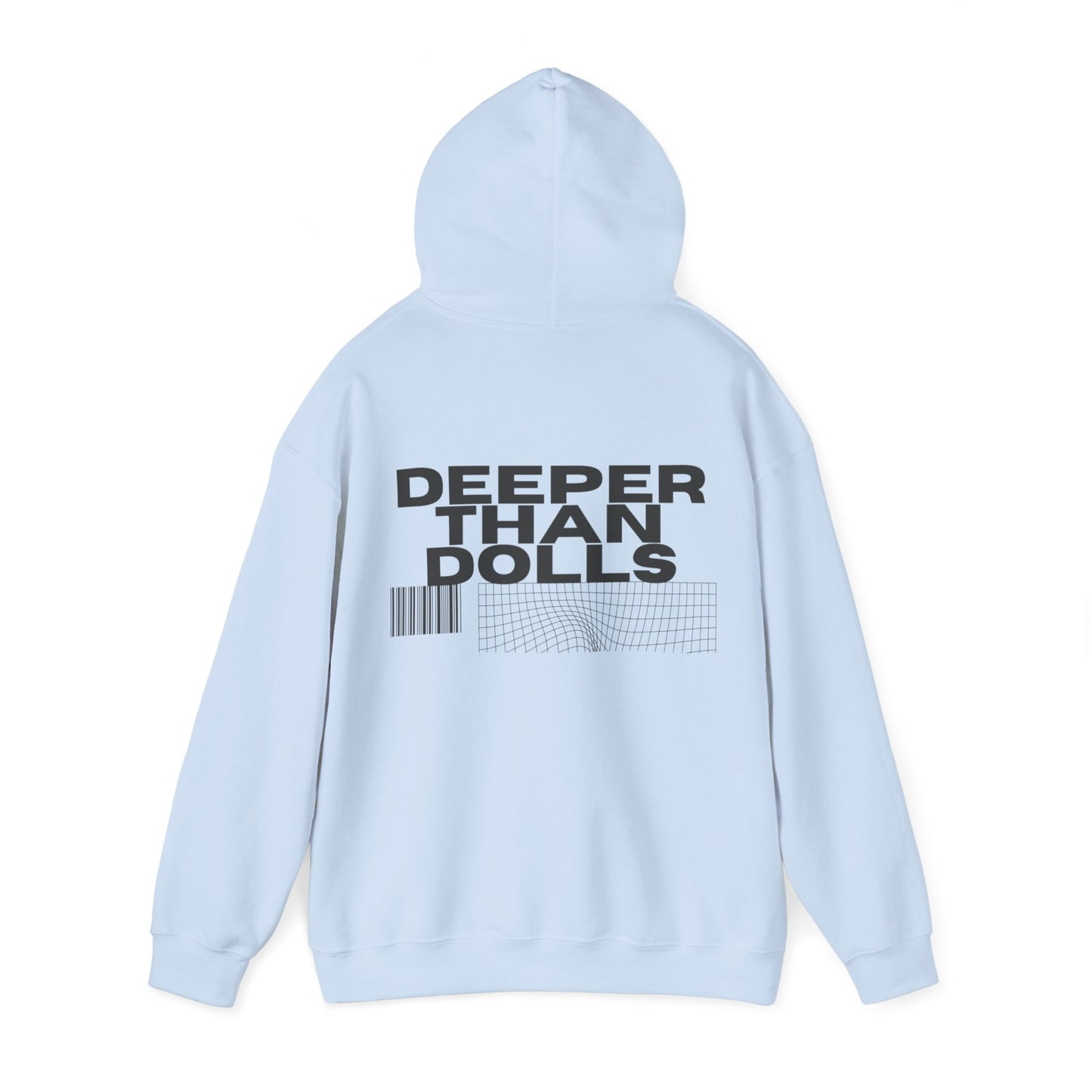 Deeper Than Dolls Hooded Sweatshirt COMES IN ALL COLORS