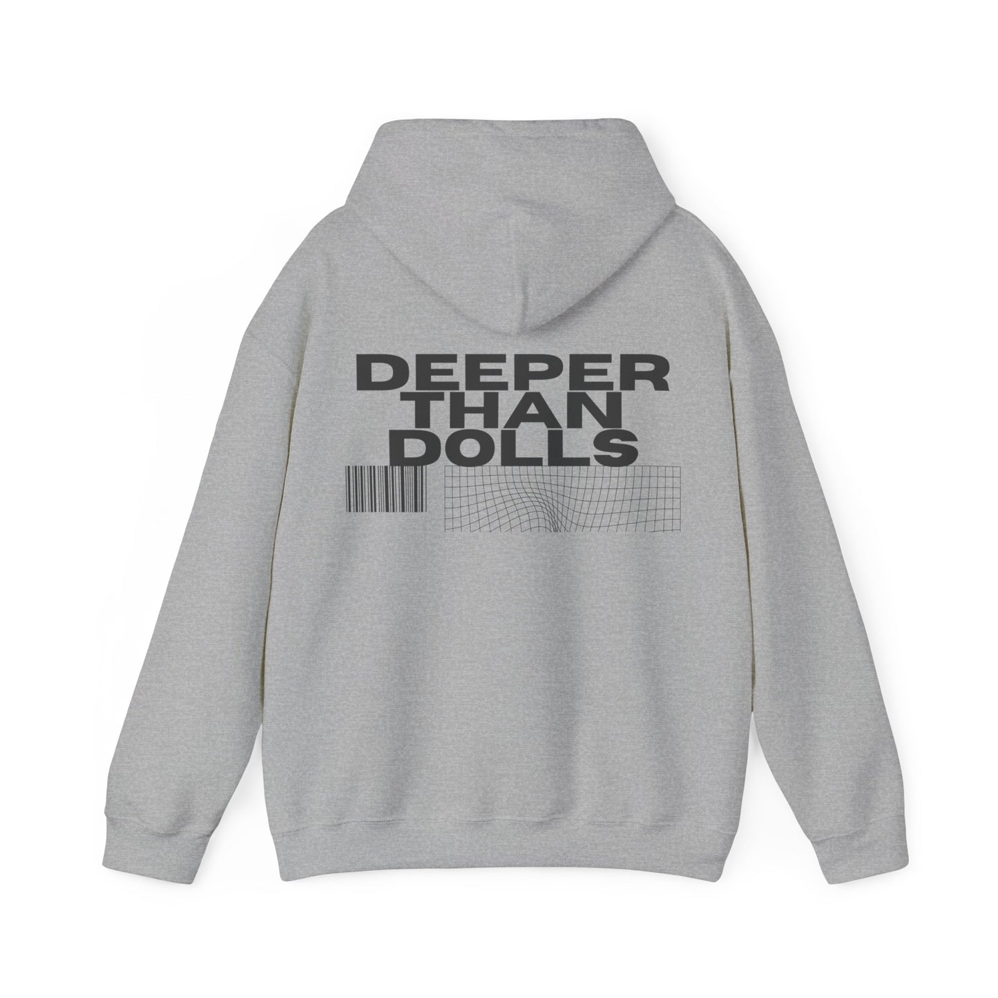 Deeper Than Dolls Hooded Sweatshirt COMES IN ALL COLORS